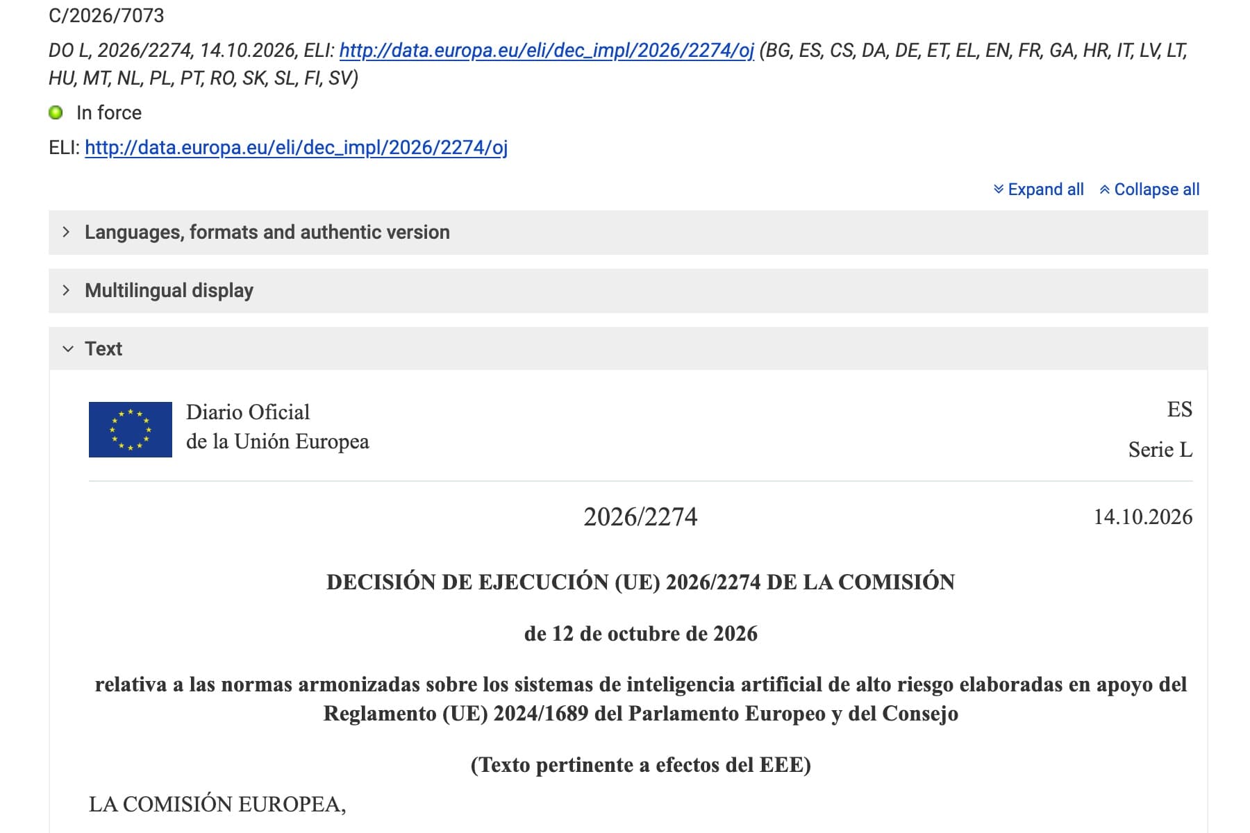 Captura de una página web con fondo blanco y texto negro. Arriba, la referencia «C/2026/7073» y, debajo, en cursiva, «DO L, 2026/2274, 14.10.2026, ELI:» seguido de un enlace azul subrayado y una lista de abreviaturas de idiomas entre paréntesis. Más abajo, un círculo verde junto a las palabras «In force» y otra línea con el rótulo «ELI:» y el mismo enlace azul. A la derecha, dos enlaces pequeños, «Expand all» y «Collapse all». Siguen tres barras grises apiladas con los rótulos «Languages, formats and authentic version», «Multilingual display» y «Text». Dentro de la última, sobre fondo blanco enmarcado, la bandera azul de la Unión Europea con sus doce estrellas amarillas junto al texto «Diario Oficial de la Unión Europea» y, alineado a la derecha, «ES» sobre «Serie L». Bajo una línea horizontal, centrado, «2026/2274» y, a la derecha, «14.10.2026». Debajo, en negrita y centrado, «DECISIÓN DE EJECUCIÓN (UE) 2026/2274 DE LA COMISIÓN», «de 12 de octubre de 2026» y el título completo a dos líneas, seguido de «(Texto pertinente a efectos del EEE)» y, al pie, «LA COMISIÓN EUROPEA,».